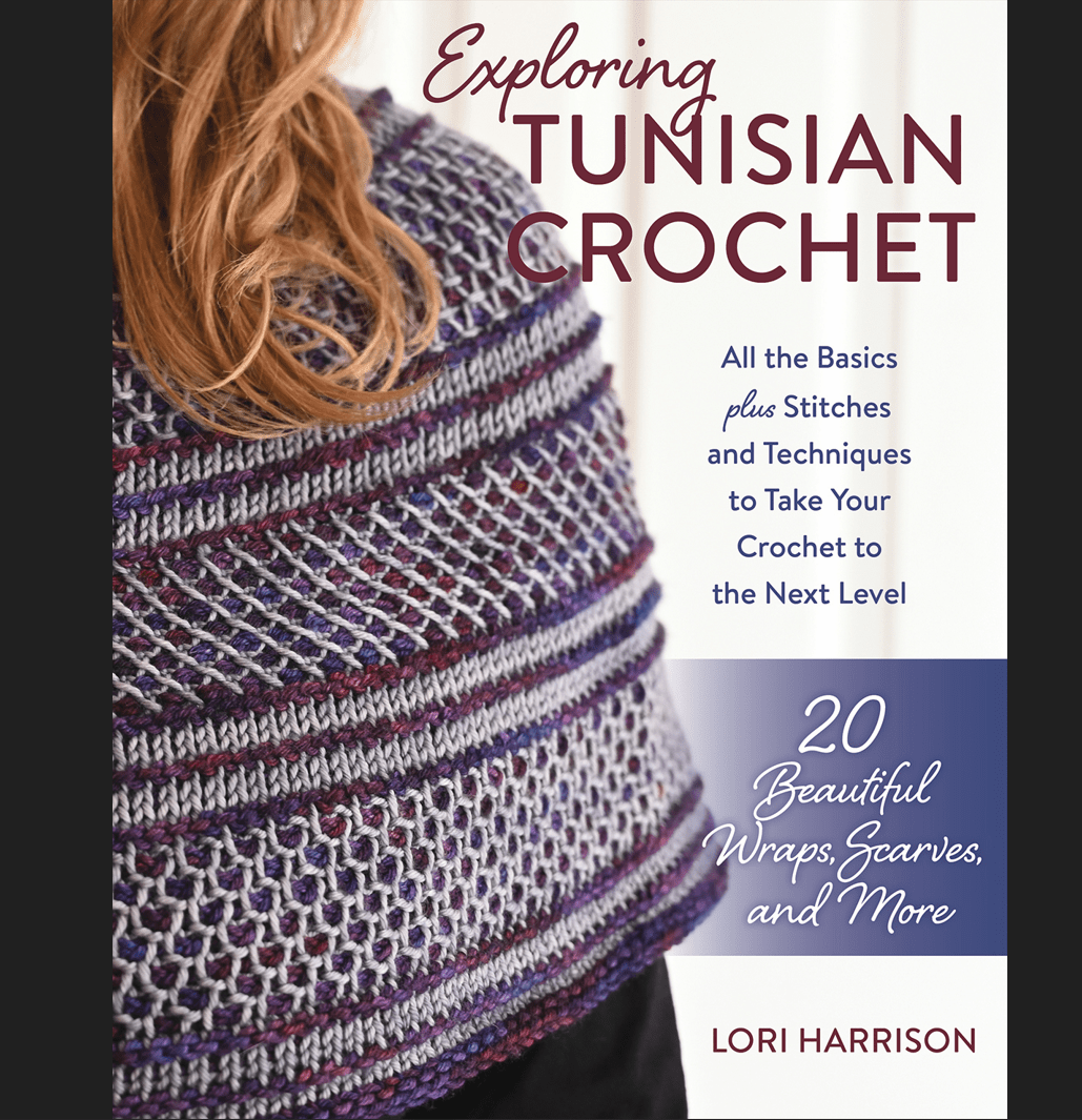 Exploring Tunisian Crochet by Lori Harrison